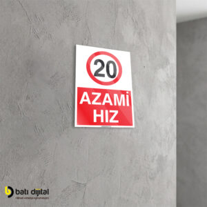 Azami Hız 20 km İş Güvenliği (İSG) Dekota Uyarı Levhası A4