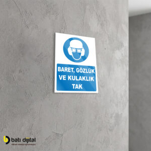 Baret, Gözlük ve Kulaklık Tak İş Güvenliği (İSG) Dekota Uyarı Levhası A4