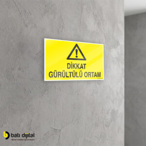 Dikkat Gürültülü Ortam İş Güvenliği (İSG) Dekota Uyarı Levhası A4